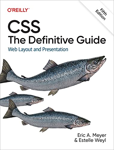 CSS: The Definitive Guide: Web Layout and Presentation von O'Reilly Media